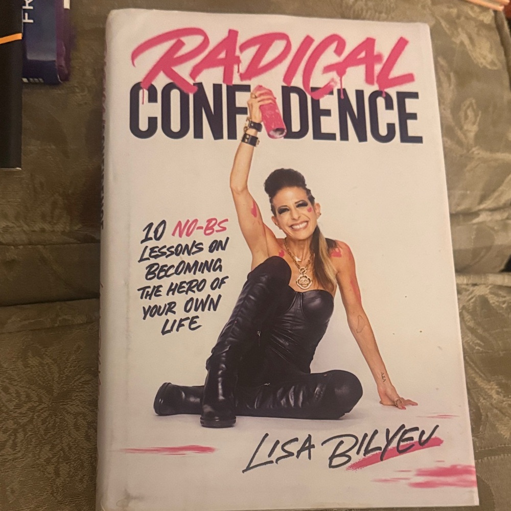 Radical Confidence Book by Lisa Bilyeu